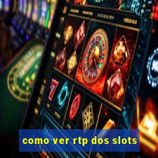 como ver rtp dos slots